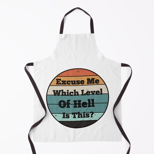 Item preview, Excuse Me Which Level Of Hell Is This? vintage designed and sold by AdelDa19.