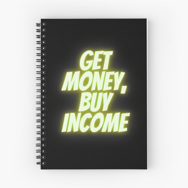 Item preview, Get Money Buy Income designed and sold by Ninjakandy.