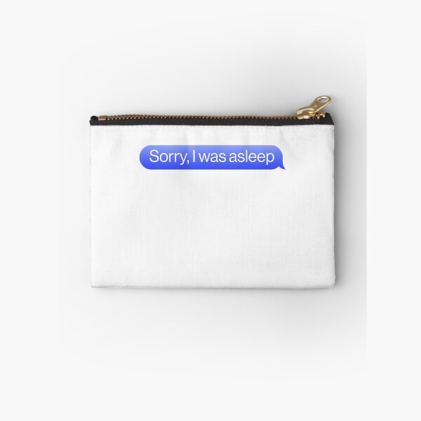 Item preview, Sorry I Was Asleep Lazy Cute Message designed and sold by sharedipmemes.