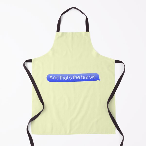 Item preview, And That's The Tea Sis Cute Sassy iMessage designed and sold by sharedipmemes.