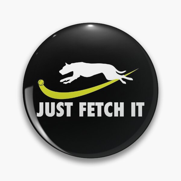 Item preview, Just Fetch It - Funny Dog Mom Dad Gift Ideas designed and sold by Sugar-Magnolia.