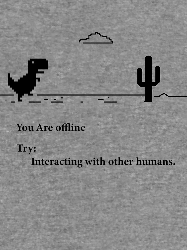 You are offline Try: Interacting with other humans  Pullover Hoodie for  Sale by zeusy5