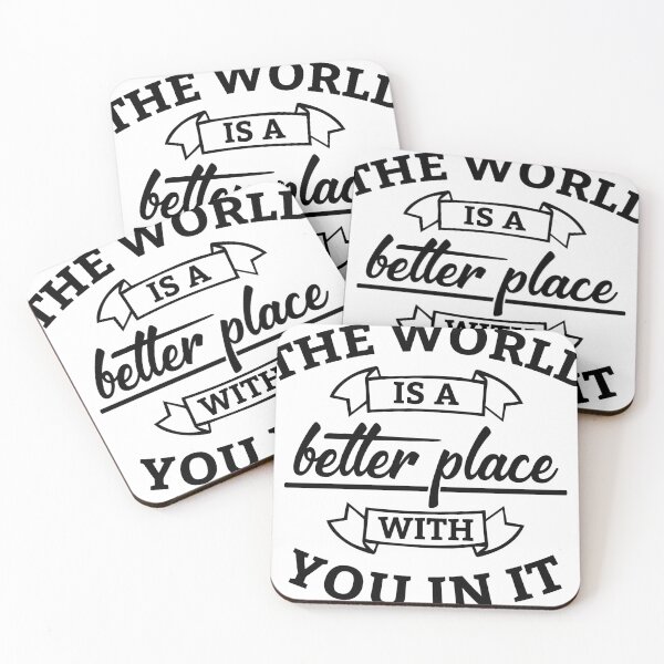 Item preview, the world is a better place with you in it designed and sold by Wolfsign.