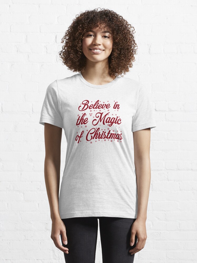 Alternate view of Believe in the Magic of Christmas Essential T-Shirt