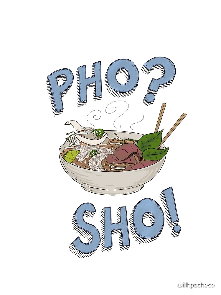 oh pho sho shirt