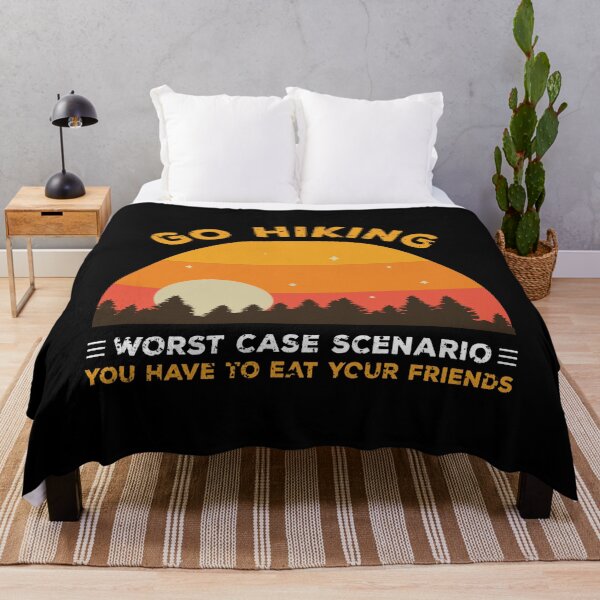 Item preview, Go Hiking - The worst case scenario, you have to eat your friends designed and sold by RoguePixel.