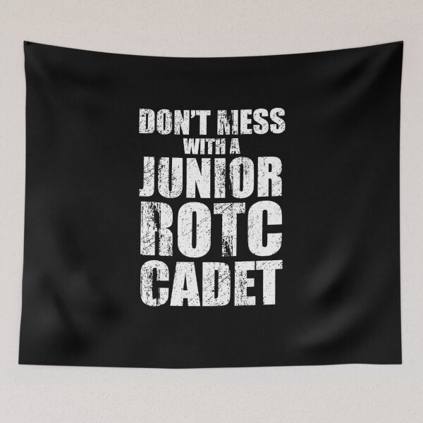 Item preview, Don't Mess with a Junior ROTC Cadet Awesome Distressed Style for JROTC Members and Family designed and sold by JROTCshop.