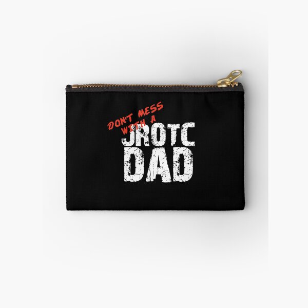 Item preview, Don't Mess with a JROTC Dad Awesome for JROTC Dads and Sons and Daughters designed and sold by JROTCshop.