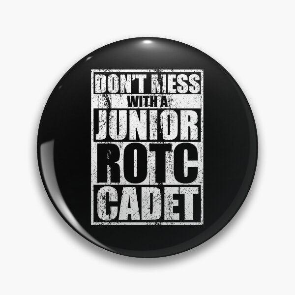 Item preview, Don't Mess with a Junior ROTC Cadet Awesome Distressed Style for JROTC Members and Family designed and sold by JROTCshop.