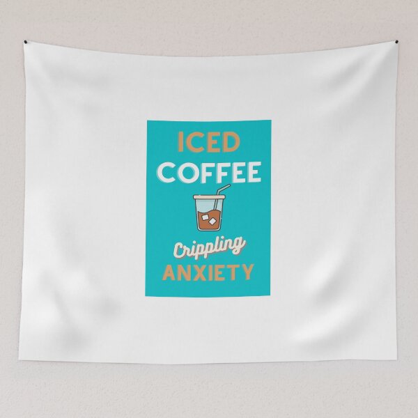 Item preview, iced coffee + crippling anxiety designed and sold by LifeAsGeneration Z.