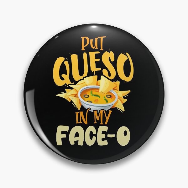 Item preview, Put Queso In My Face-O - International Nacho Day 2020 designed and sold by Dressed For  Duty.