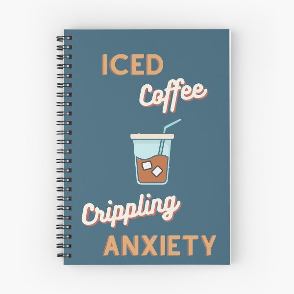 Item preview, iced coffee + crippling anxiety (2) designed and sold by LifeAsGeneration Z.