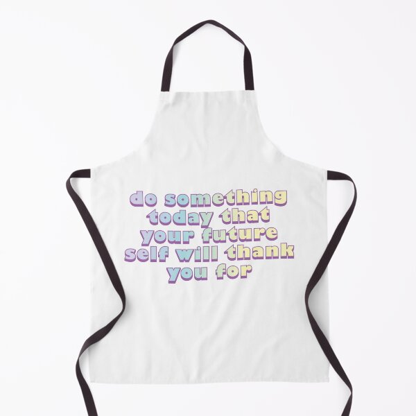 Item preview, Do something today that your future self will thank you for designed and sold by iilustra.