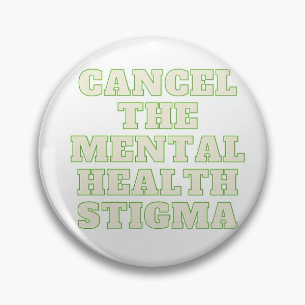 Item preview, Cancel the Mental Health Stigma designed and sold by ArtsyEGrace.