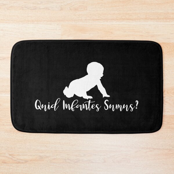 Item preview, Quid infantes sumus? designed and sold by StillInBeta.