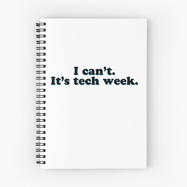 Item preview, I Can't It's Tech Week Gamer Coder Programmer designed and sold by thefrshmachine.