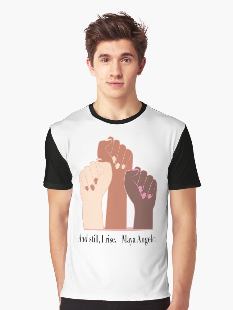 Thumbnail 1 of 5, Graphic T-Shirt, Quote And still, I rise Female Raised Fist Diversity graphic Art designed and sold by Dollfacedesign.