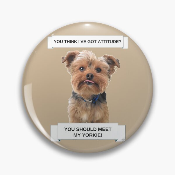 Item preview, Cute Yorkie Attitude Sticking Tongue Out Meme  | Adorable Yorkshire Terrier Dog designed and sold by Yorkie  Love.