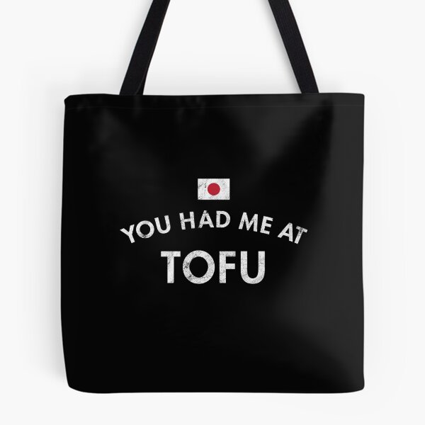 Item preview, You Had Me At Tofu Bean Curd designed and sold by twHistory.