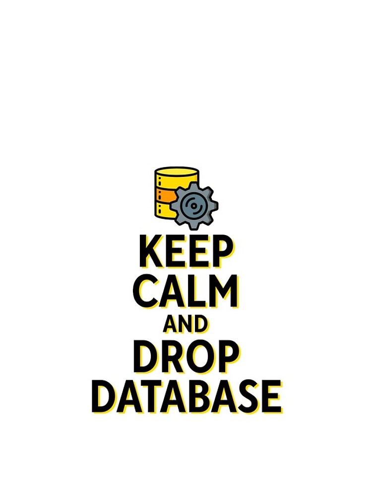 Thumbnail 4 of 4, iPhone Case, Keep Calm And Drop Database Gamer Coder Hacker Developer designed and sold by thefrshmachine.