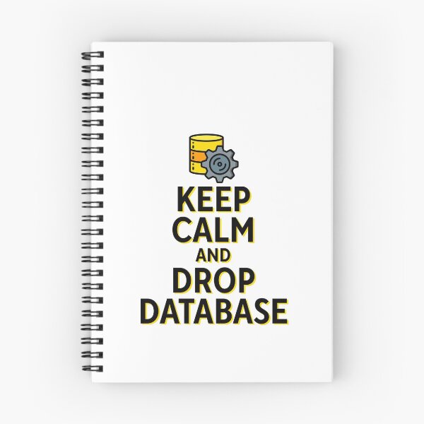 Item preview, Keep Calm And Drop Database Gamer Coder Hacker Developer designed and sold by thefrshmachine.