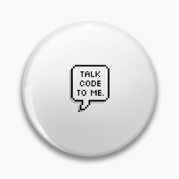 Item preview, TALK CODE TO ME. designed and sold by MadEDesigns.
