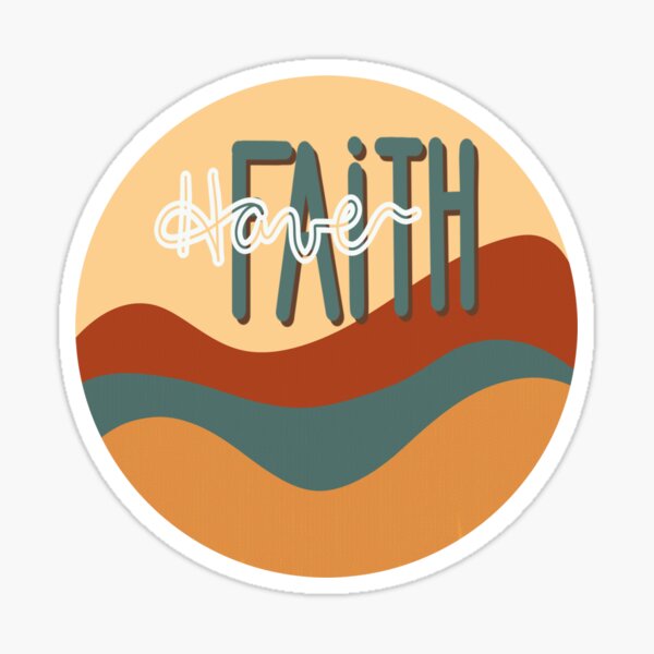 Have Faith - Vintage Artwork Sticker