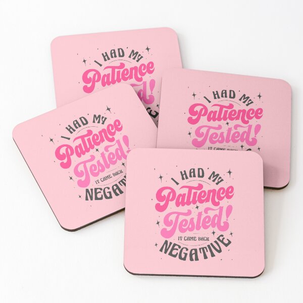 Item preview, I had my patience tested. it came back negative funny quote designed and sold by lettersbysid.