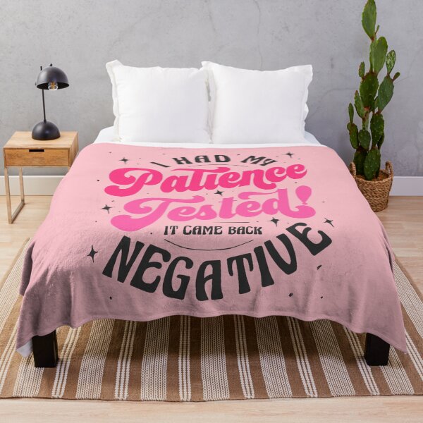 Item preview, I had my patience tested. it came back negative funny quote designed and sold by lettersbysid.