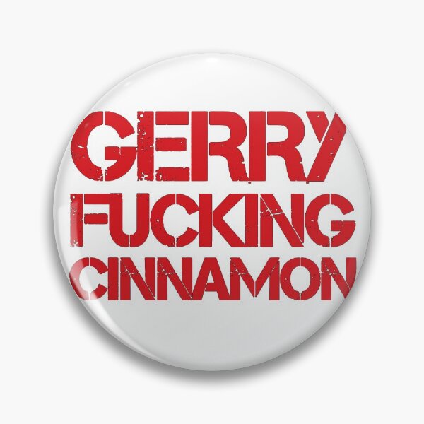 Item preview, Gerry Fucking Cinnamon  designed and sold by thebeardedscot.