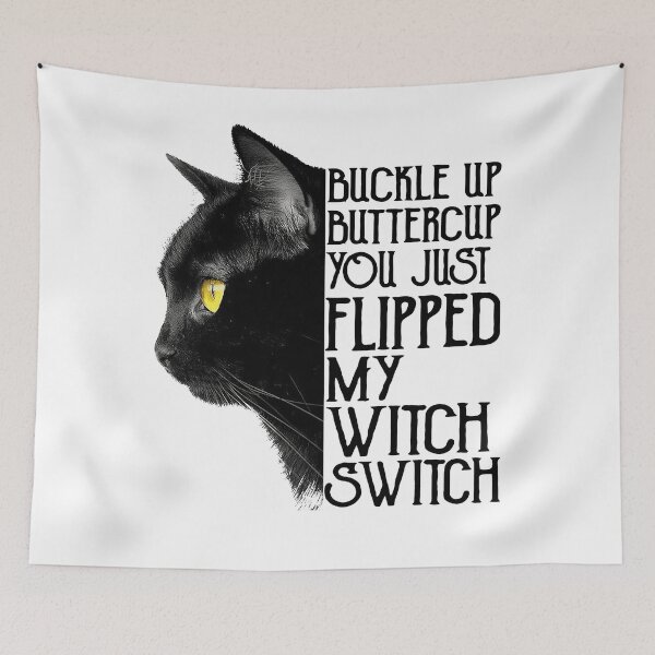 Item preview, Black Cat Buckle up  butter cup Ranunculus You Just Flipped My Witch Switch designed and sold by ThomasTrump.