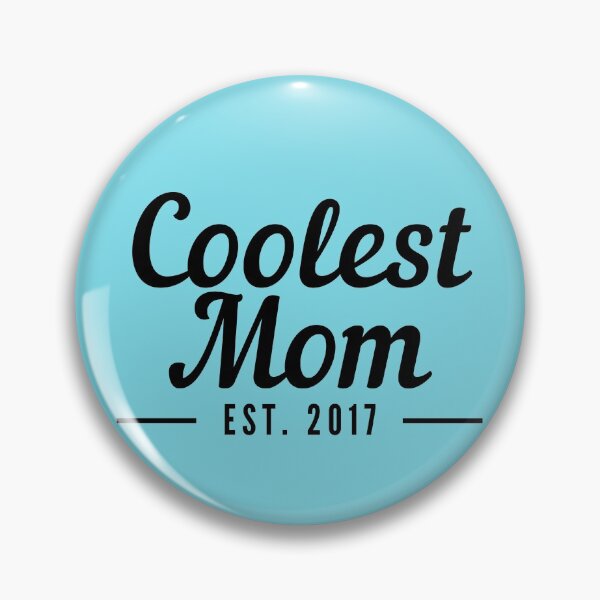 Item preview, Coolest Mom Establised 2017 designed and sold by stelsanc.