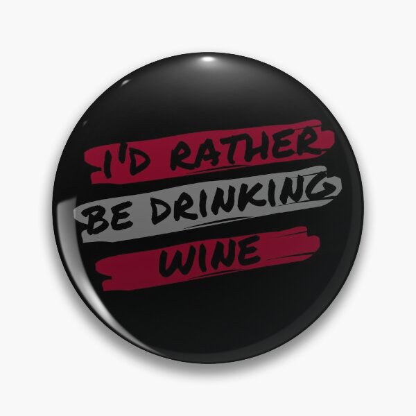 Item preview, I'd Rather Be Drinking Wine - by Boo-da-chay designed and sold by Boo-da-chay.
