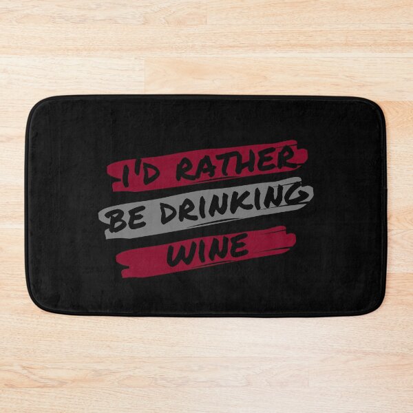 Item preview, I'd Rather Be Drinking Wine - by Boo-da-chay designed and sold by Boo-da-chay.