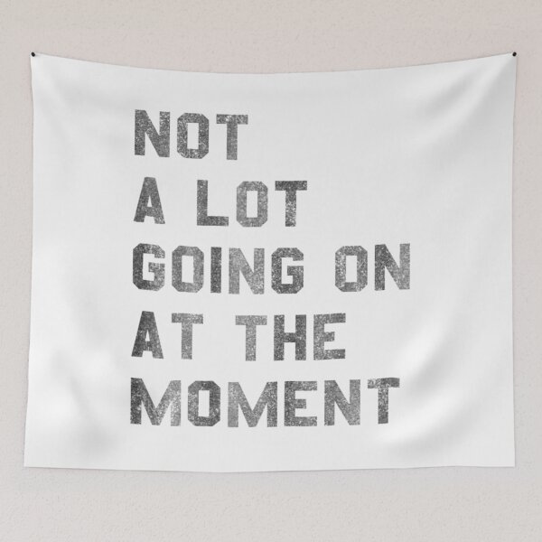 Item preview, Vintage Not a Lot Going on at the Moment  designed and sold by DarrinLindstrom.