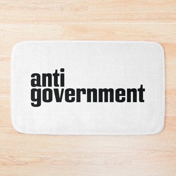 Item preview, AntiGovernment Anti Government Anti-Government designed and sold by ProjectX23Red.