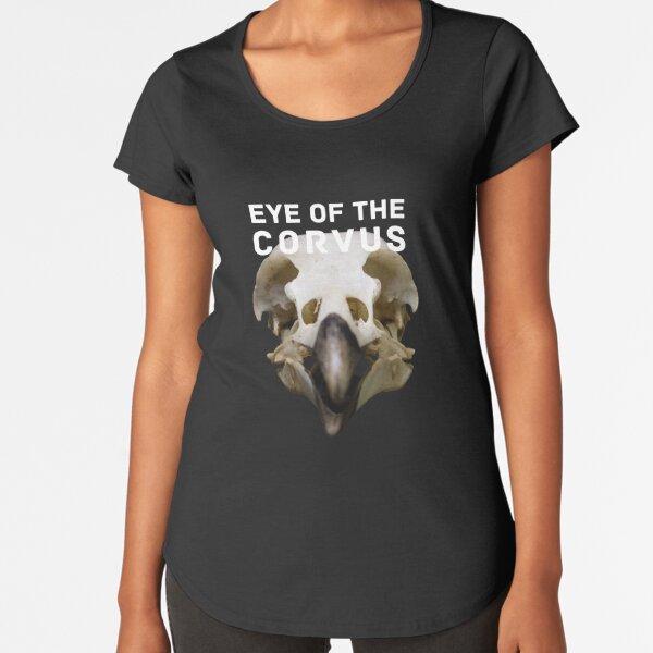 Eye of the Corvus (white lettering) Premium Scoop T-Shirt