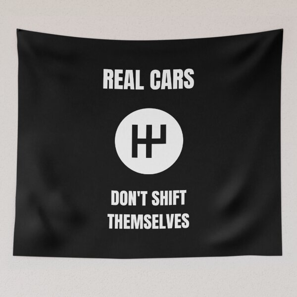 Item preview, Real Cars Don't Shift Themselves Auto Racing Car Enthusiast  designed and sold by PBANDJCO.