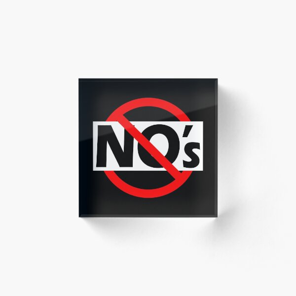 No no's - Be Positive - Double Negatives Acrylic Block