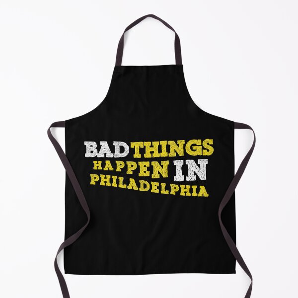 Item preview, Bad Things Happen In Philadelphia designed and sold by Spacepaprika.