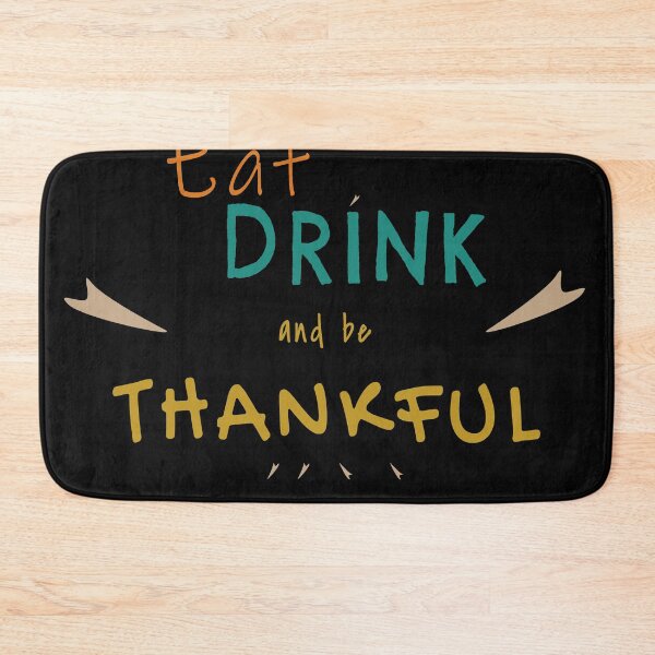 Item preview, Eat Drink and be Thankful  designed and sold by Mokhe.