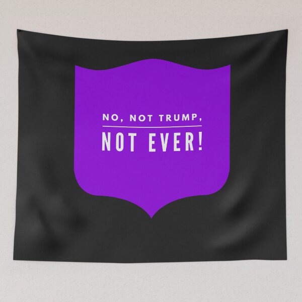 Item preview, No, not Trump, not Ever! designed and sold by HamiltonmagicTs.