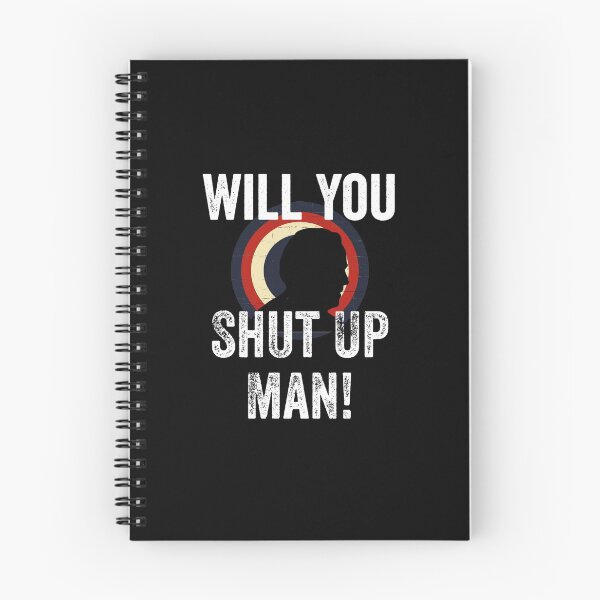 Item preview, Will You Shut Up Man, Joe Biden, Biden 2020 designed and sold by OutLoudDesigns.