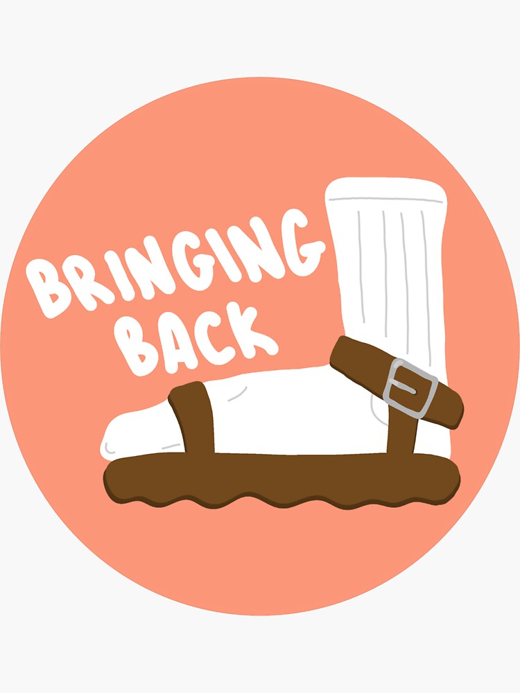 "Bringing Back Socks and Sandals" Sticker for Sale by aeoates Redbubble