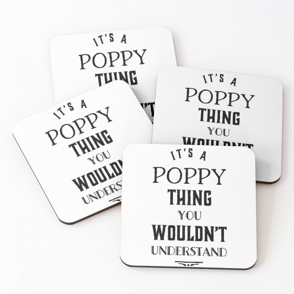 Item preview, It's a Poppy Thing You Wouldn't Understand designed and sold by SerenaBliss.