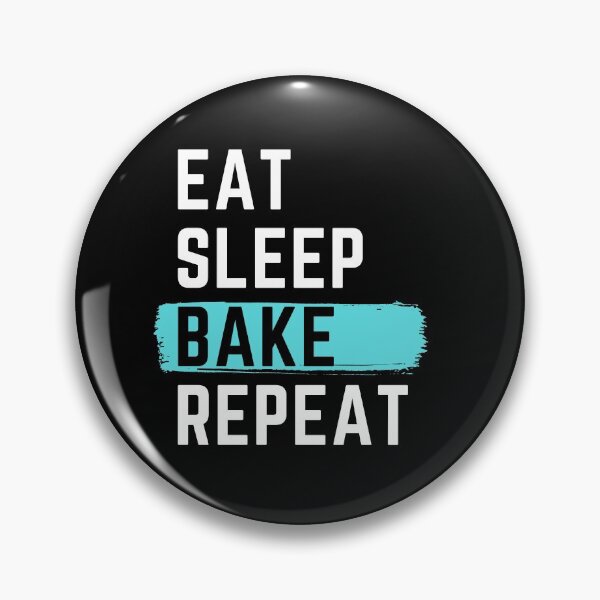 Item preview, Eat Sleep Bake Repeat designed and sold by m95sim.