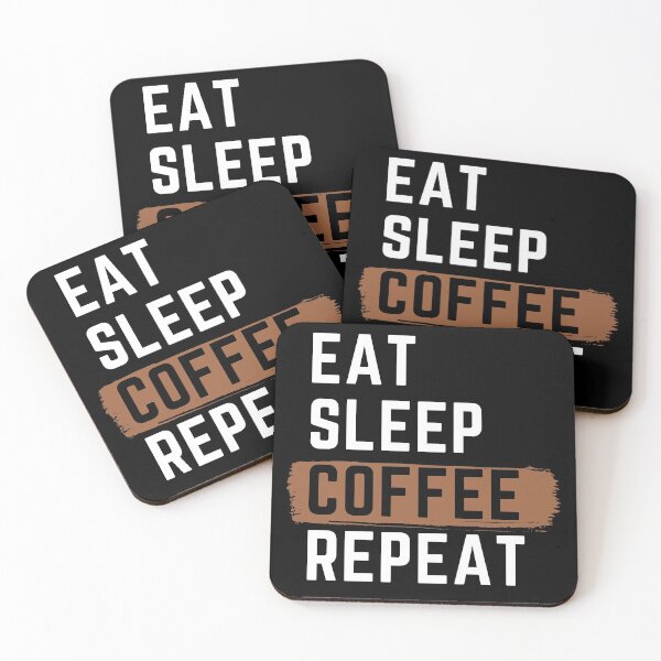 Item preview, Eat Sleep Coffee Repeat designed and sold by m95sim.