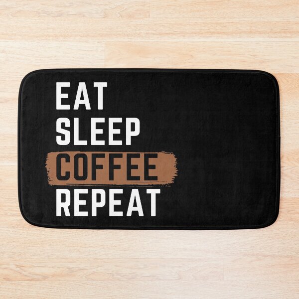 Item preview, Eat Sleep Coffee Repeat designed and sold by m95sim.