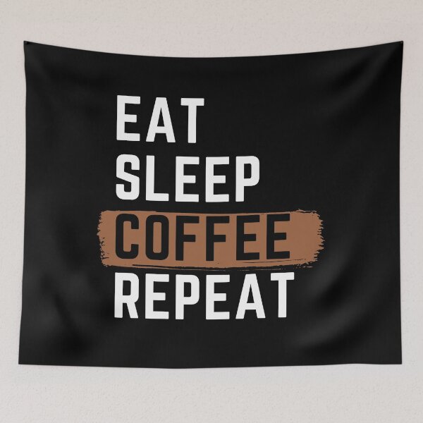 Item preview, Eat Sleep Coffee Repeat designed and sold by m95sim.