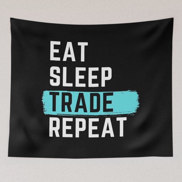 Item preview, Eat Sleep Trade Repeat designed and sold by m95sim.